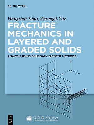 cover image of Fracture Mechanics in Layered and Graded Solids